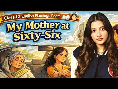 My Mother At Sixty Six Class 12 Animation