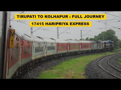 Tirupati To Kolhapur : Full Journey : 17415 Tirupati - Kolhapur Haripriya Express
