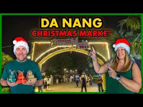 Christmas Markets Exist In Vietnam?! Da Nang Blew Our Minds! 🇻🇳
