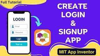 Create Login & Signup App In Mit App Inventor | Step-by-step Tutorial