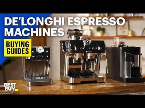 De'longhi Espresso Machines – Buying Guides From Best Buy