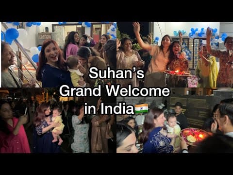 Suhan Coming To India First Time | Grand Welcome In India 🇮🇳 Meeting Family After Having Baby
