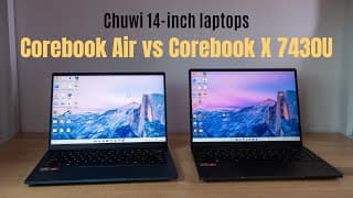 Chuwi Corebook Air Vs Corebook X 7430u (1kg Vs 1.4kg)