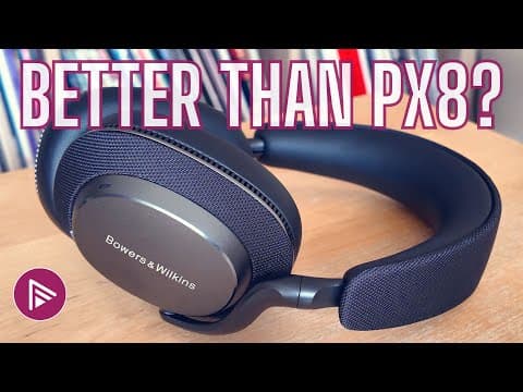 Bowers & Wilkins Px7 S3 Better Than The Flagship Px8?