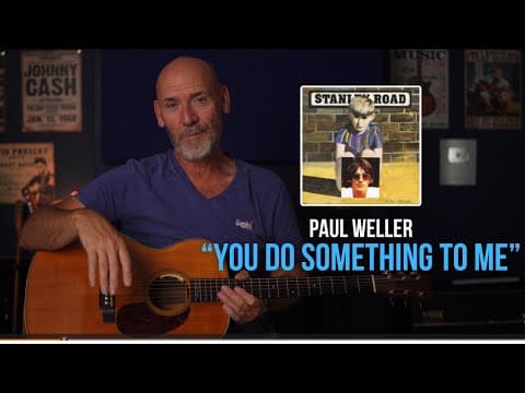 You Do Something To Me" (paul Weller Acoustic Lesson)