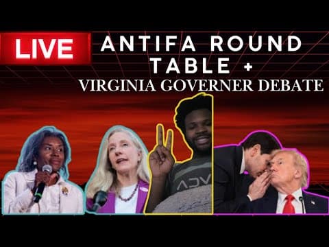 Virginia Governor Debate And Antifa Round Table And More Review!