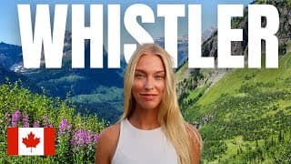 Is This The Most Beautiful Place In Canada? 🇨🇦 | Summer In Whistler Bc