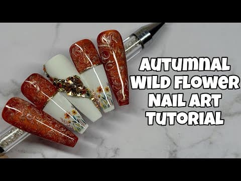 Wild Flower Autumn Nail Art Tutorial