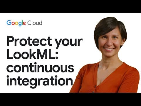 Protect Your Lookml: Continuous Integration For Reliable Data