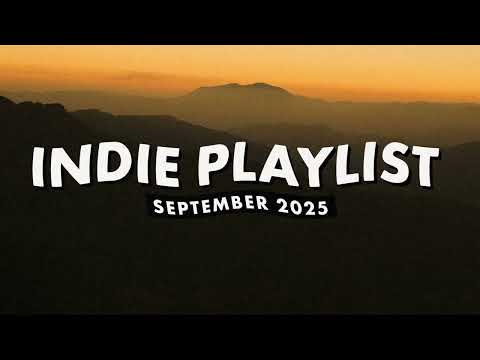 Indie Playlist | September 2025