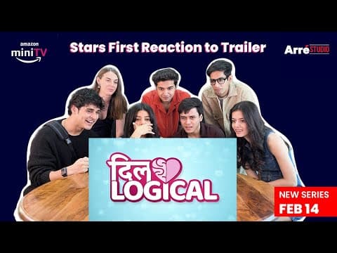 Arré Studio | Dillogical Trailer Reaction | Anshuman Malhotra, Nupur Nagpal, Priyank Sharma