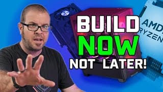 Why You Shouldn’t Wait To Build Your Next Pc - Build Fix 20