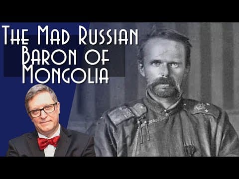 The Bloody Russian Baron Of Mongolia