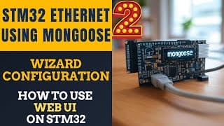 Stm32 Ethernet Using Mongoose #2 || Use Wizard To Create Web Ui On Stm32