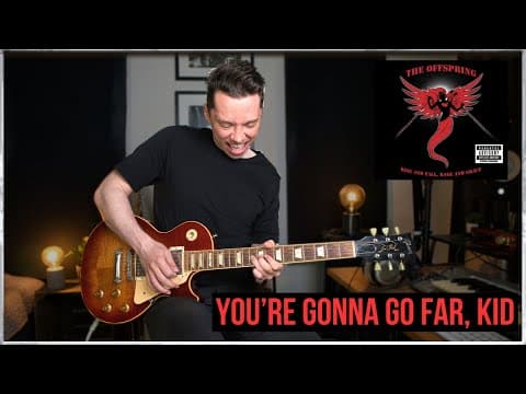 You're Gonna Go Far, Kid - The Offspring | Electric Guitar Cover By Sebastian Lindqvist