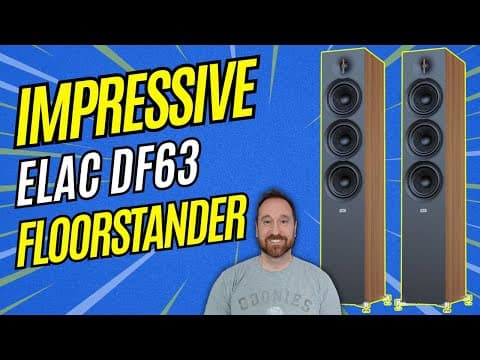 Elac’s New Df63 Is Shockingly Good!
