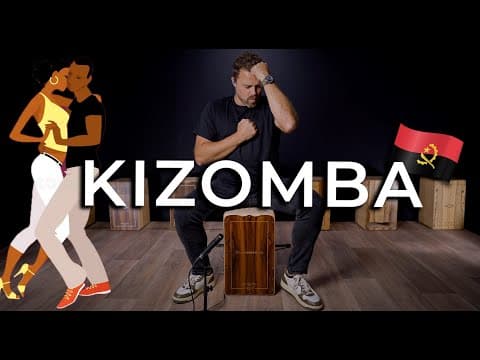 Learn The Kizomba On Cajon 🇦🇴