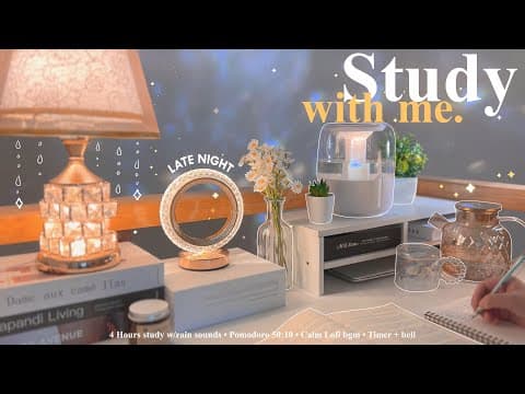 4-hour 🌙 Late Night Study With Me • Rain Sounds☔+ Lofi Bgm • Pomodoro 50-10 • Day272✨