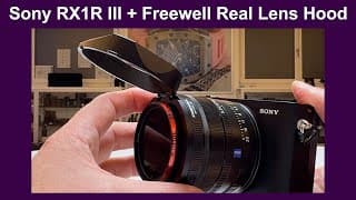 Sony Rx1r Iii + Freewell Real Lens Hood | Top Build Quality And Functionality