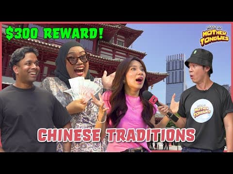 Ep1 We Tested Singaporeans’ Mother Tongues With A $300 Reward! | Chinese Traditions