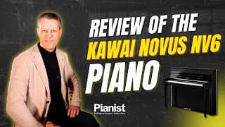 Review Of The Kawai Novus Nv6 Piano
