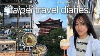 Taipei Vlog 🇹🇼 | Local Eats, Cafés And Shopping, Spending Time With Family