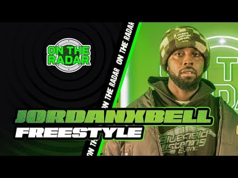 The Jordanxbell "on The Radar" Freestyle