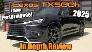 2025 Lexus Tx 500h F Sport Performance: Start Up, Test Drive & In Depth Review