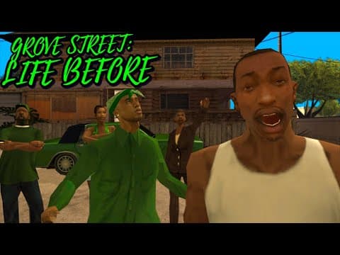 Grove Street: Life Before
