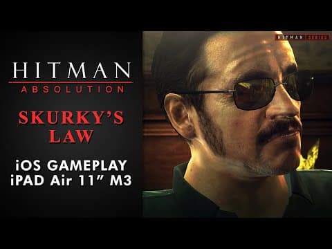 Hitman: Absolution (ios) - Mission #15 - Skurky's Law