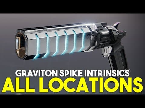 Destiny 2 - All Graviton Spike Intrinsic Upgrade Locations Guide
