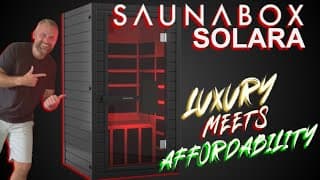 Saunabox Solara | Luxury Meets Affordability!