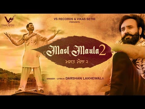 Mast Maula 2 : Darshan Lakhewala | New Punjabi  Song | Vs Records