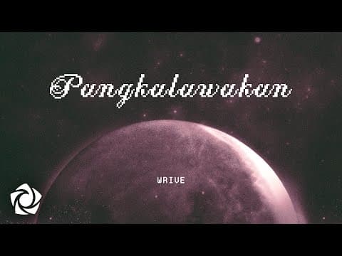 Wrive - 'pangkalawakan' Official Lyric Video