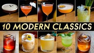 10 Modern Classic Cocktails Everyone Should Know!