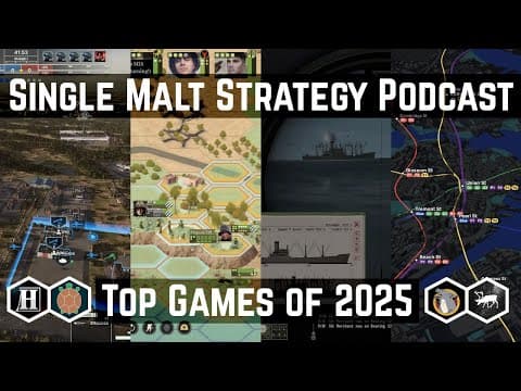 Top 3 Games Of 2025 | Single Malt Strategy | Episode 94