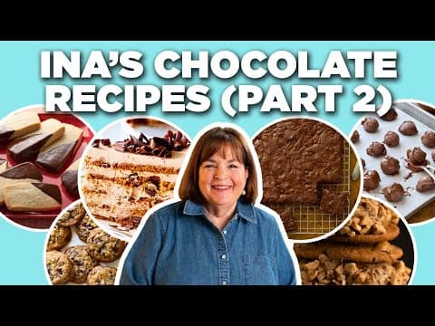 Our Favorite Ina Garten Chocolate Recipe Videos (part 2) 🍪 | Barefoot Contessa | Food Network