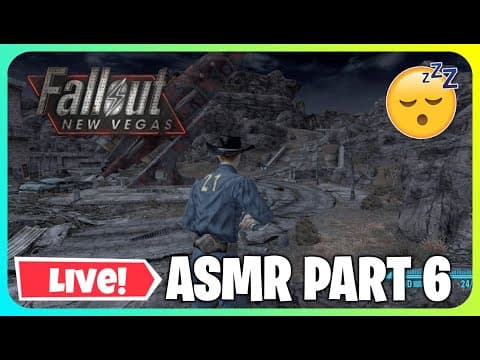 (ASMR LIVE) Fallout New Vegas Part 6!
