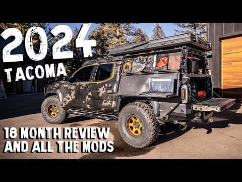 2024 Toyota Tacoma 18 Month Review + Build / Mod Update - Best Mods On 4th Gen Overland Tacoma