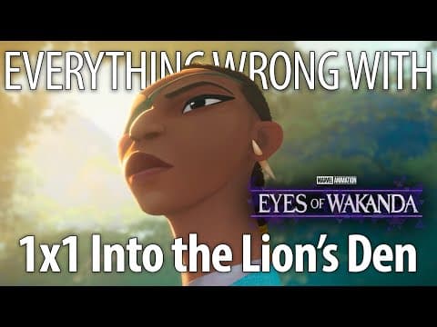 Eyes Of Wakanda S1e1 - "into The Lion's Den"
