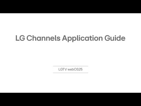 Tv_english_webos25_lg Channels Application Guide  | Lg India