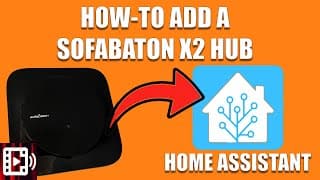 How To Add Sofabaton X2 Hub To Home Assistant And Use Activities As Triggers