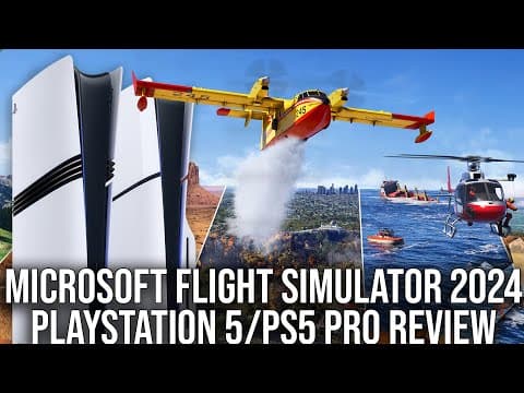 Microsoft Flight Simulator 2024 - Ps5/ps5 Pro/series X Tech Review - What Are The Ps5 Pro Upgrades?