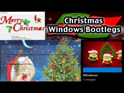 Exploring Windows Christmas Bootlegs