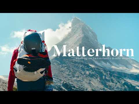 The Matterhorn: Risking It All To Climb The Most Iconic Mountain