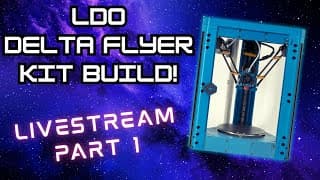 Delta Flyer 3d Printer Kit Build! #livestream Ivestream