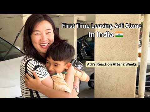 Going Back Home After 2 Weeks | First Time Left Adi Alone