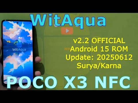 Witaqua V2.2 Official For Poco X3 Android 15 Rom Update: 20250612