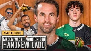 Bo Jackson Of The Nhl!? Ft. Mason West, Andrew Ladd & Wonton Don - Episode 599
