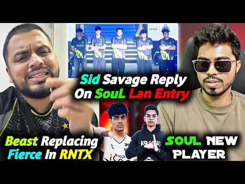 Soul Sky Lan Entry Contro - Sid Savage Reply🥵 Soul New Player & Beast Replace Fierce 🚨